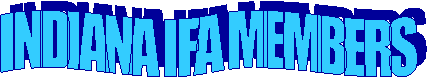 INDIANA IFA MEMBERS 